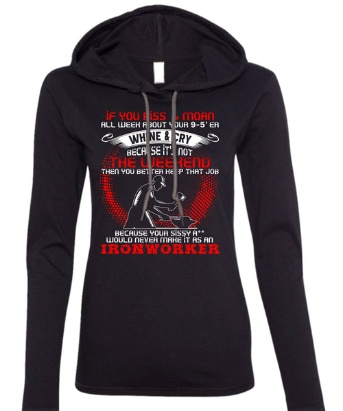 It As An Ironworker T Shirt, You Better Keep T Shirt (Anvil Ladies Ringspun Hooded)
