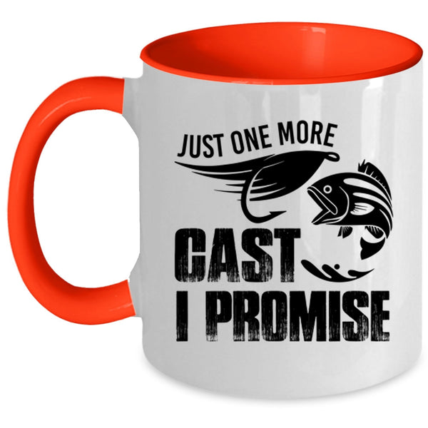 Funny Fishing Coffee Mug, Just One More Cast I Promise Accent Mug