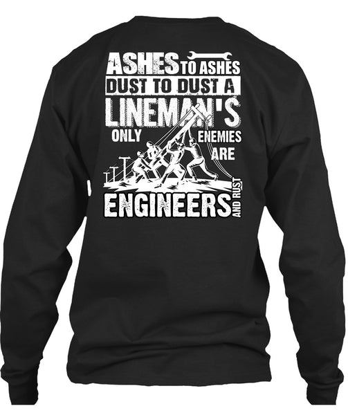 Lineman's Only Enemies T Shirt, Engineers And Rust T Shirt