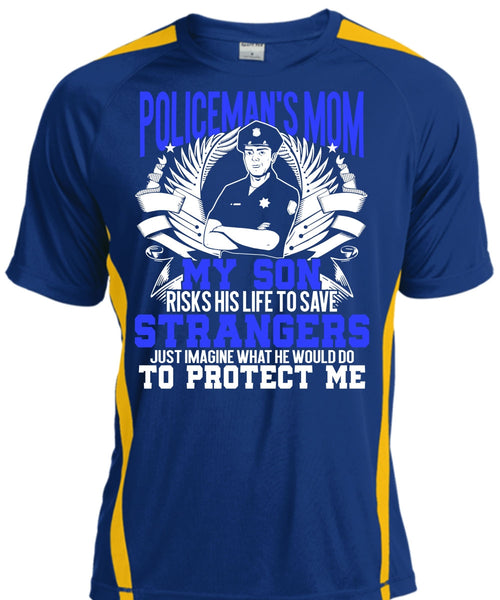 Policeman's Mom T Shirt, My Son Risks His Life T Shirt, Cool Shirt