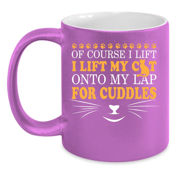 I Lift My Cat Onto My Lap Coffee Mug, Lovely Cats Coffee Cup