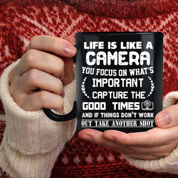 Life Is Like A Camera Coffee Mug, Cool Gift For Photographers Coffee Cup