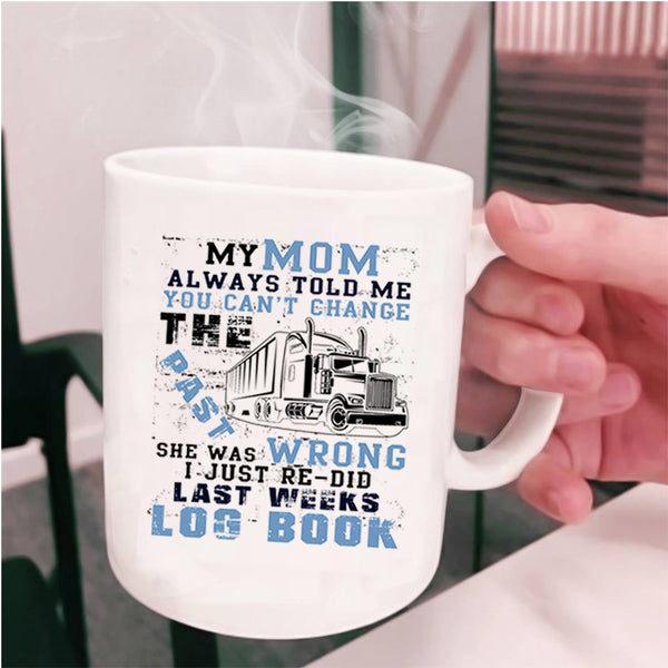 Cool Trucker Coffee Mug, My Mom Cup
