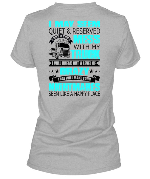 Mess With My Truck T Shirt, I Love Trucking T Shirt