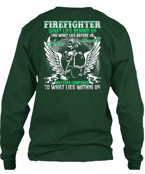 Firefighter T Shirt, Being A Firefighter T Shirt