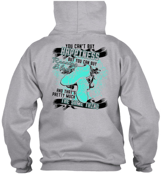 You Can Buy Running Shoes T Shirt, I Love Running T Shirt