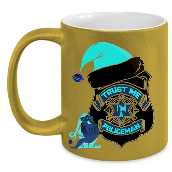 Cute Policeman Coffee Mug, Trust Me I'm A Policeman Accent Mug
