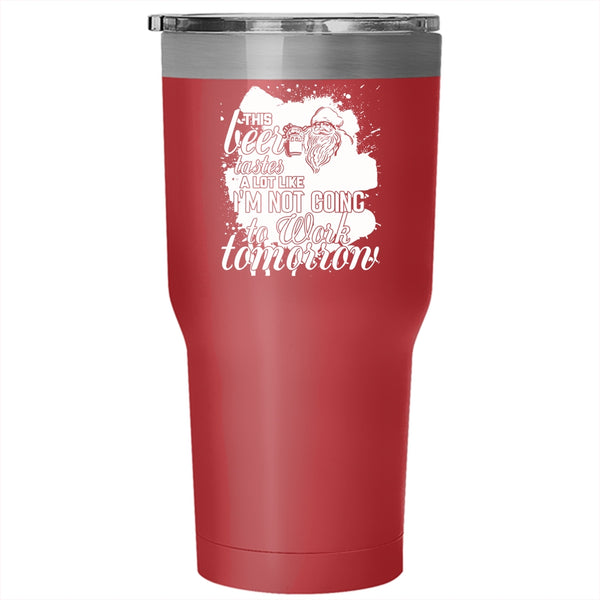 This Beer Tastes A Lot Like Tumbler 30 oz Stainless Steel, Cute Christmas Travel Mug