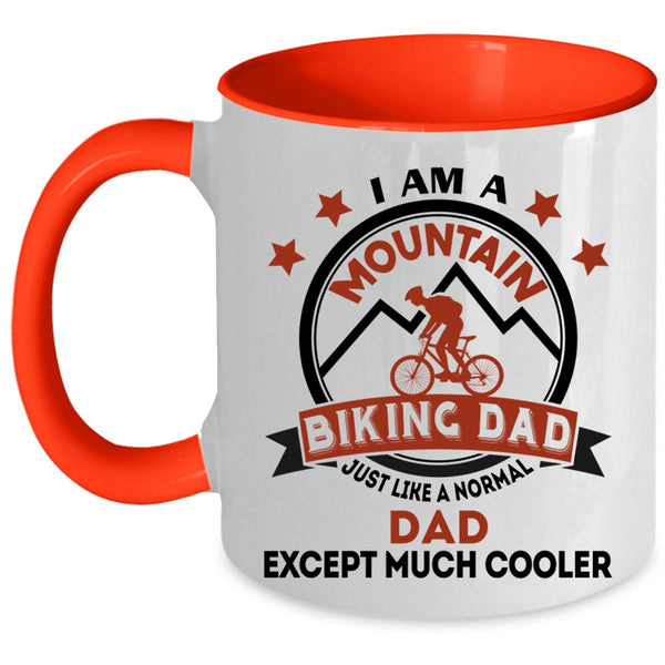 Cool Dad Coffee Mug, I Am A Mountain Biking Dad Accent Mug