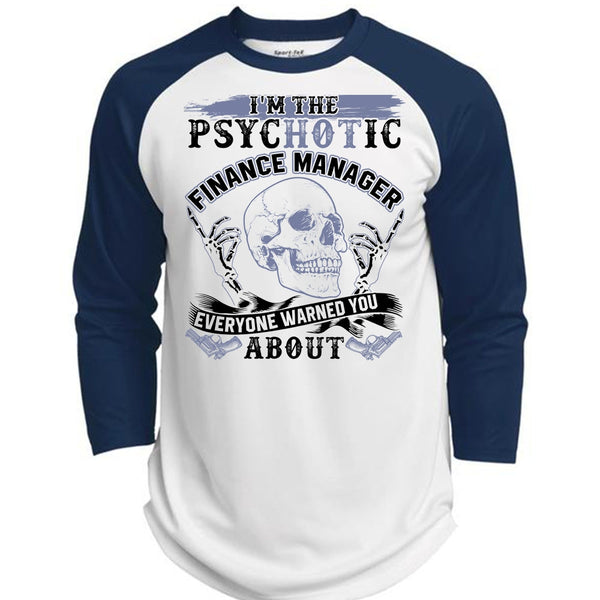 I'm The Psychotic Finance Manager T Shirt, I Love Manager T Shirt, Awesome T-Shirts  (Polyester Game Baseball Jersey)