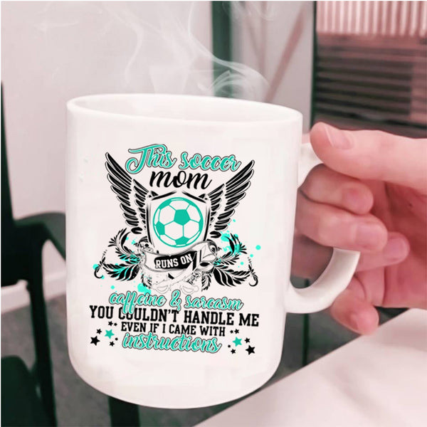 Cute Mom Coffee Mug, This Soccer Mom Runs On Caffeine Cup