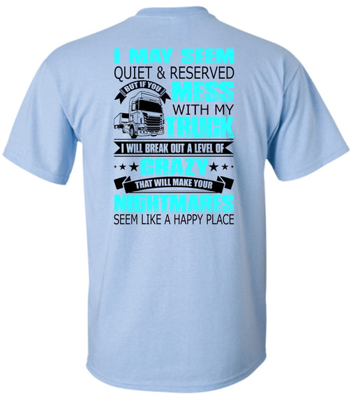 Mess With My Truck T Shirt, I Love Trucking T Shirt