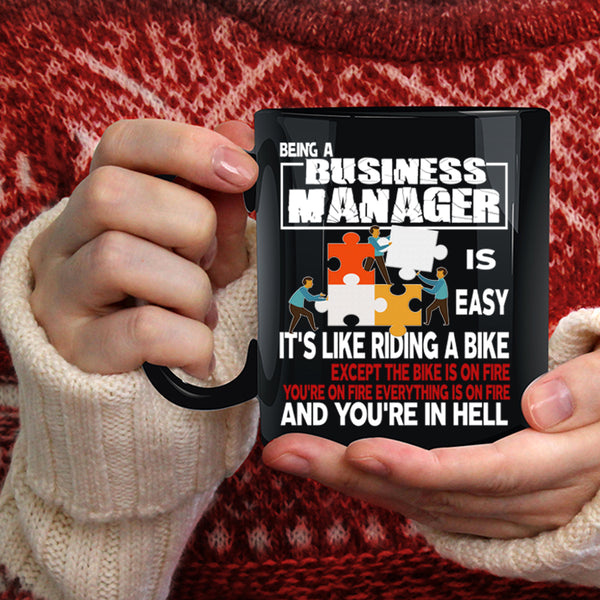 Being A Business Manager Is Easy Coffee Mug, Riding A Bike Coffee Cup