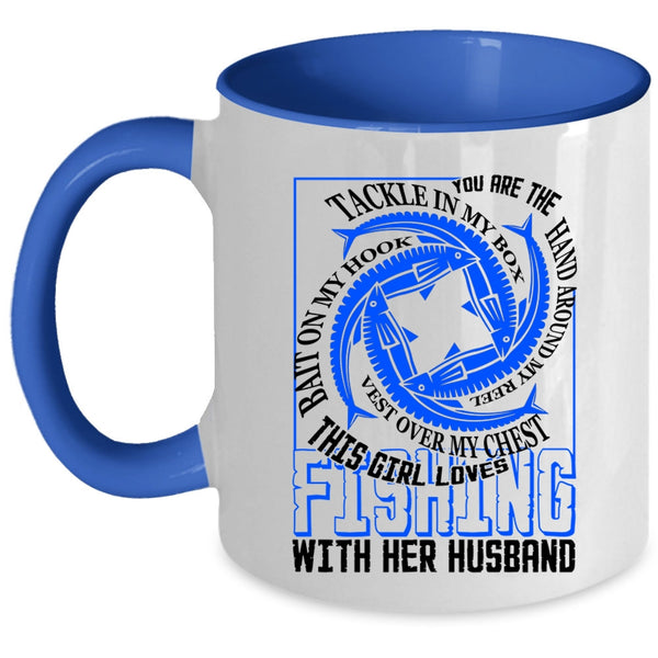 Cute Girls Coffee Mug, This Girl Loves Fishing With Her Husband Accent Mug