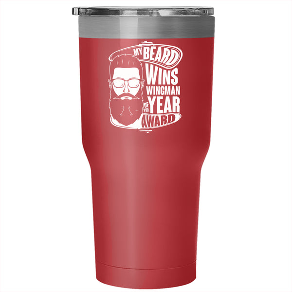 My Beard Wins Wingman Of The Year Award Tumbler 30 oz Stainless Steel, Cool Bearded Man Travel Mug