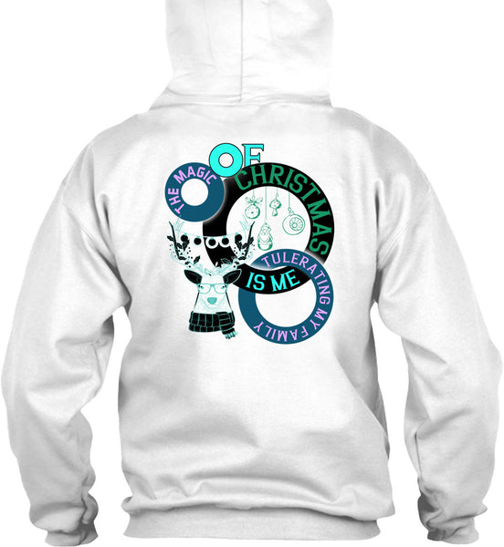 The Magic Of Christmas Is Me Tolerating My Family T Shirt, Winter Holiday T Shirt