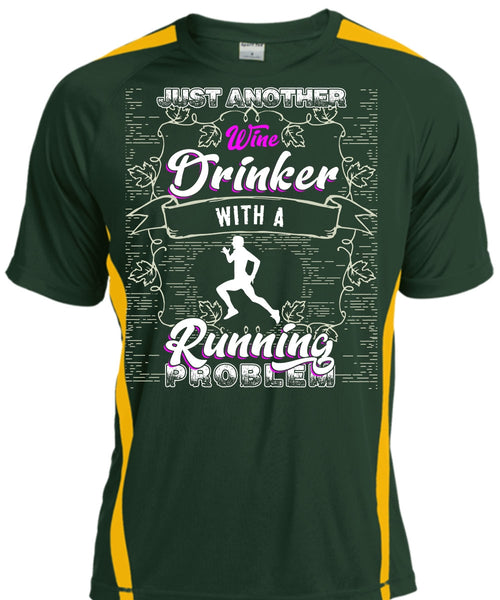 Just Another Wine Drinker T Shirt, Running Problem T Shirt, Cool Shirt