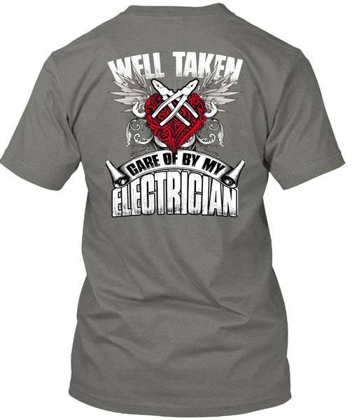 Care Of By My Electrician T Shirt, Being An Electrician T Shirt