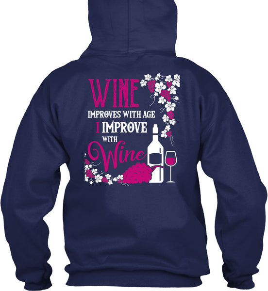 Wine Improves With Age T Shirt, I Improve With Wine T Shirt