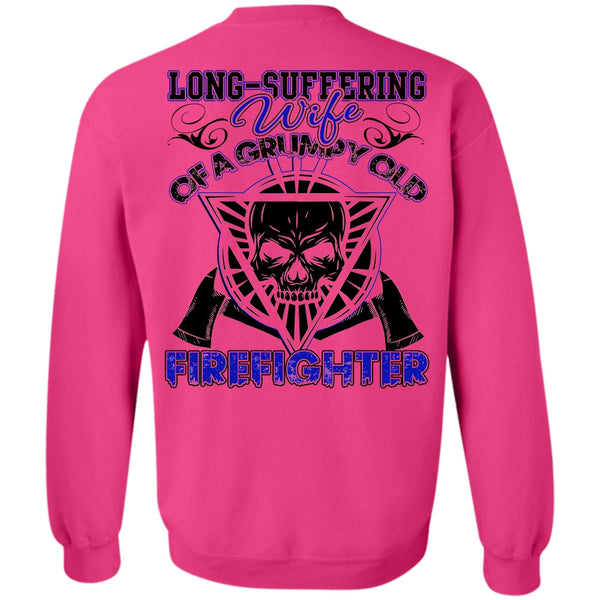 I Love Firefighter T Shirt, Long - Suffering Wife Sweatshirt