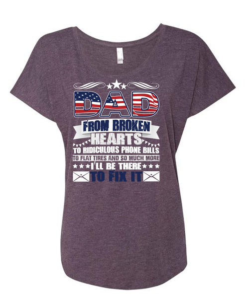 Dad From Broken Hearts T Shirt, I'll Be There To Fix It T Shirt, Cool Shirt (Ladies' Triblend Dolman Sleeve)