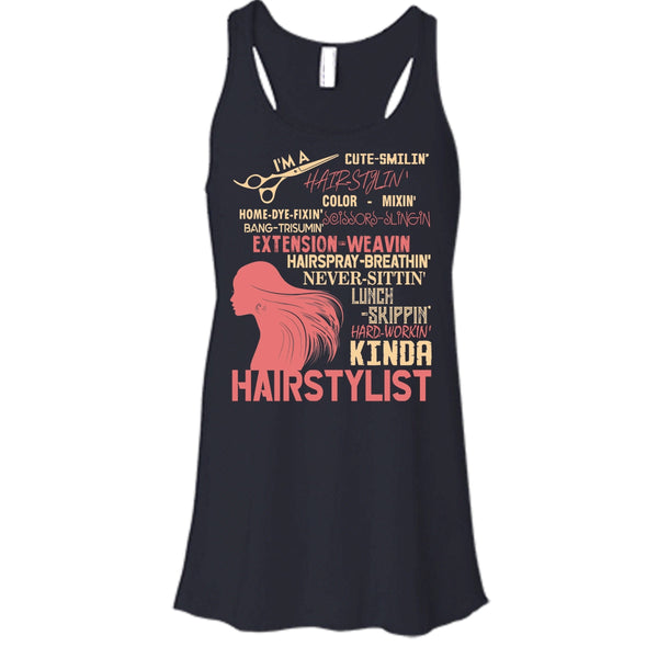 I'm A Hair Stylist T Shirt, Hair-Styling Tank Top