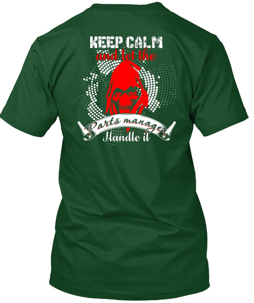 Let The Parts Manager Handle It T Shirt, Being A Manager T Shirt