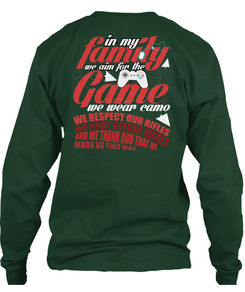 We Aim For The Game T Shirt, In My Family T Shirt