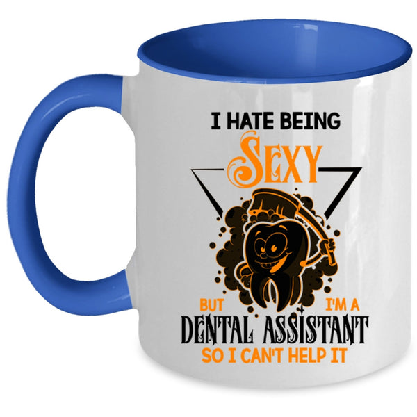 Cute Dentist Coffee Mug, I'm A Dental Assistant Accent Mug