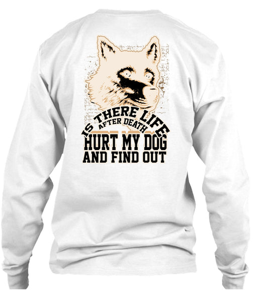 Hurt My Dog T Shirt, I Love Dog T Shirt