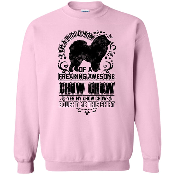 Chow Chow Mom T Shirt, I'm A Proud Mom Sweatshirt