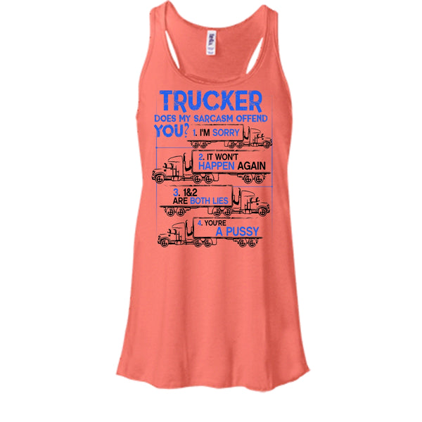 Trucker Does My Sarcasm Offend T Shirt, Coolest Truck Driver Tank Top
