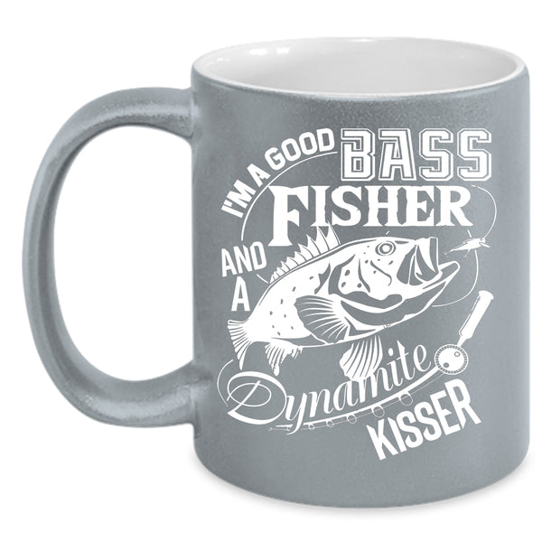 I'm A Good Bass And A Fisher Coffee Mug, Cool Fisher Coffee Cup