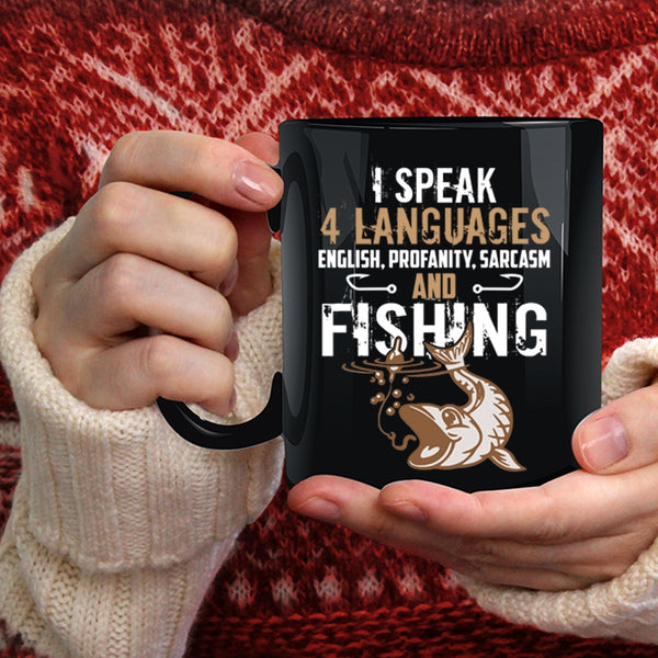 I Speak 4 Languages Coffee Mug, Fishing Coffee Cup