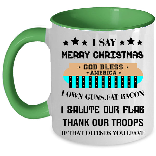 God Bless America Coffee Mug, I Say Merry Christmas Accent Mug