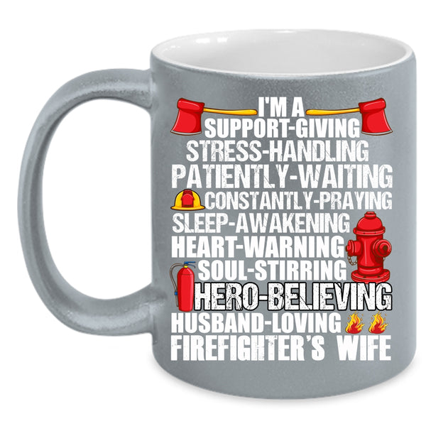 I'm A Firefighter's Wife Coffee Mug, I Love My Firefighter Coffee Cup