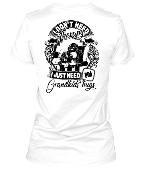 I Don't Need Therapy T Shirt, I Love Baby T Shirt