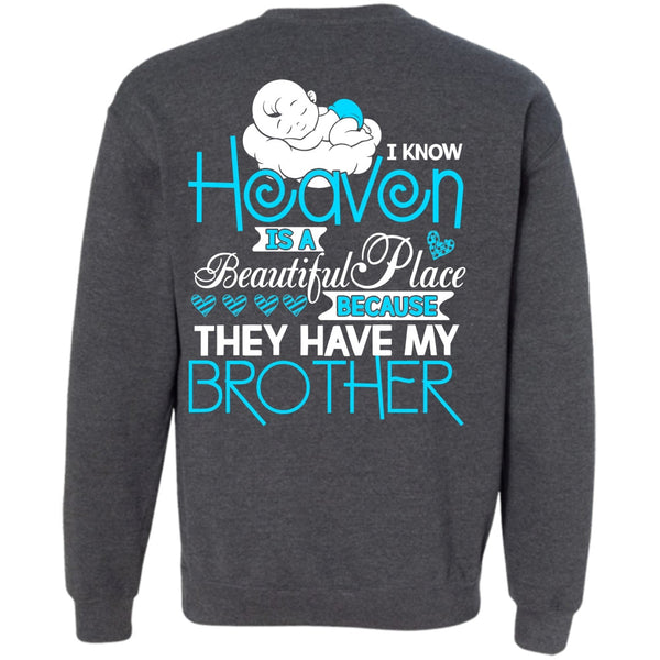 Heaven Is A Beautiful Place T Shirt, I Love Brother Sweatshirt