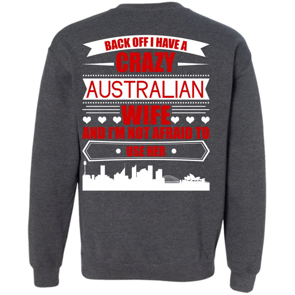 Being A Wife T Shirt, I Love Australian Sweatshirt