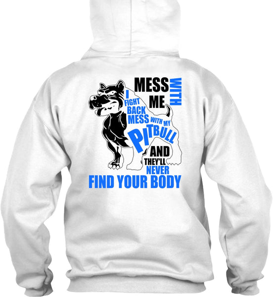 Mess With My Pit Bull T Shirt, I Love Pit Bull T Shirt