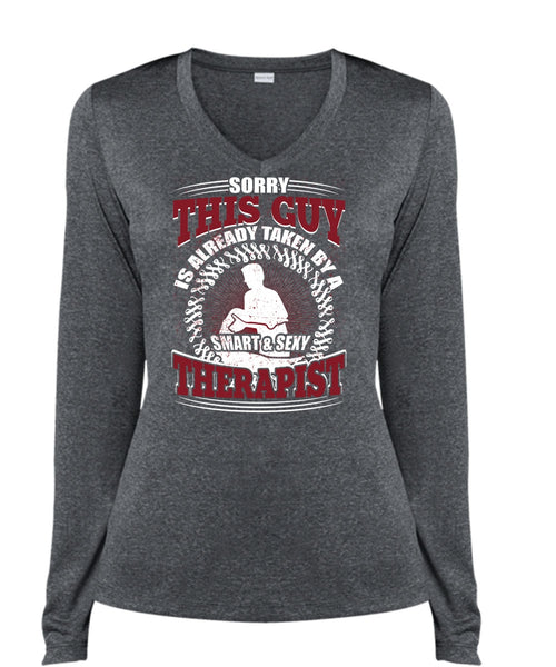 This Guy Is Already Taken By A Therapist T Shirt, Being A Therapist T Shirt, Cool Shirt (Ladies LS Heather V-Neck)