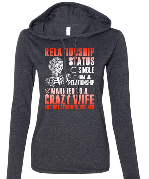 Married To A Crazy Wife T Shirt, Being A Wife T Shirt (Anvil Ladies Ringspun Hooded)