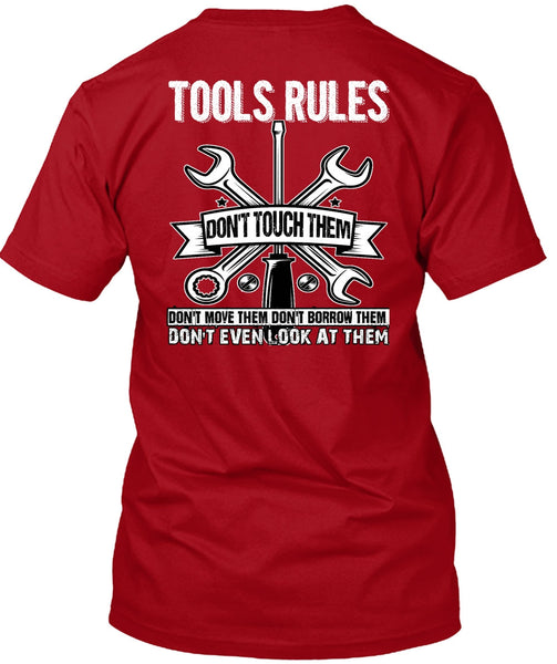 Tools Rules Don't Touch Them T Shirt, Being A Mechanic T Shirt