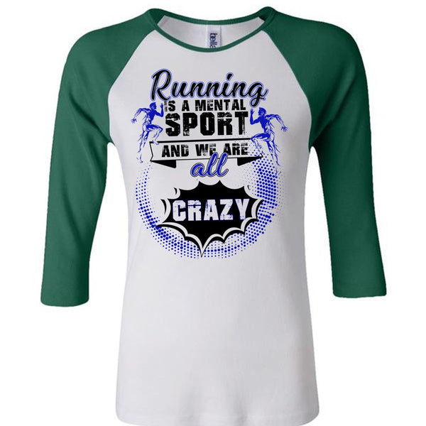Running Is A Mental Sport T Shirt, Being A Runner T Shirt, Awesome T-Shirts