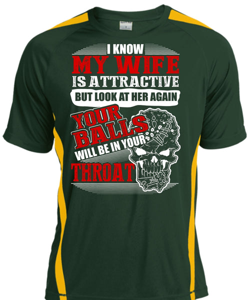 I Know My Wife Is Attractive T Shirt, I Love Wife T Shirt, Cool Shirt