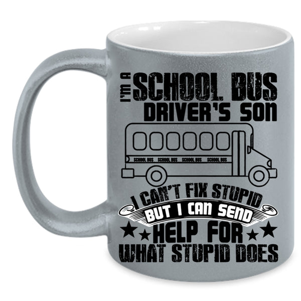 Cool Son Coffee Mug, I'm A School Bus Driver's Son Accent Mug