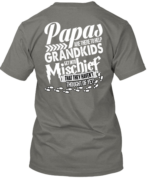 Papas Are There To Help Grandkids T Shirt, Being A Baby T Shirt