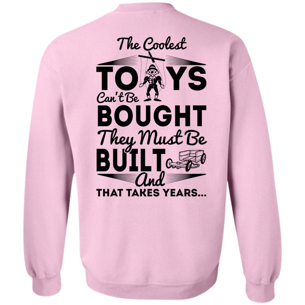 I Love My Life T Shirt, The Coolest Toys Sweatshirt
