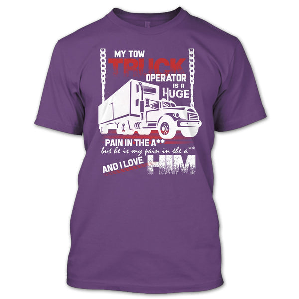 My Tow Truck Operator T Shirt, I Love Him T Shirt