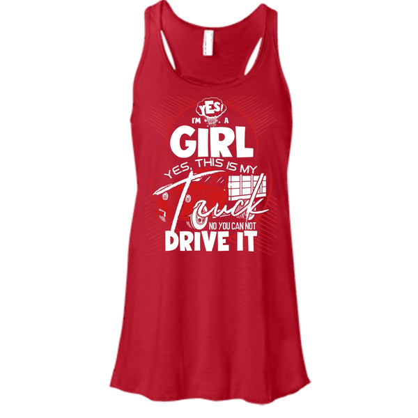 Yes I'm A Girl T Shirt, Yes This Is My Truck Tank Top